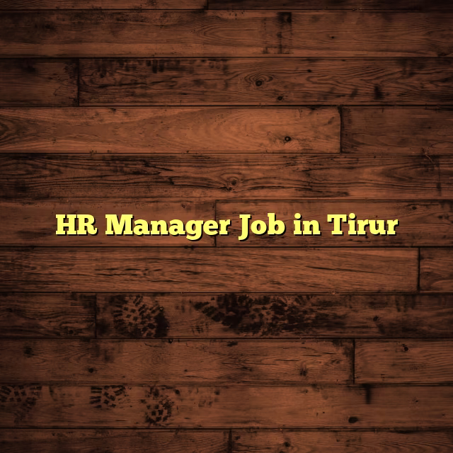 HR Manager Job in Tirur