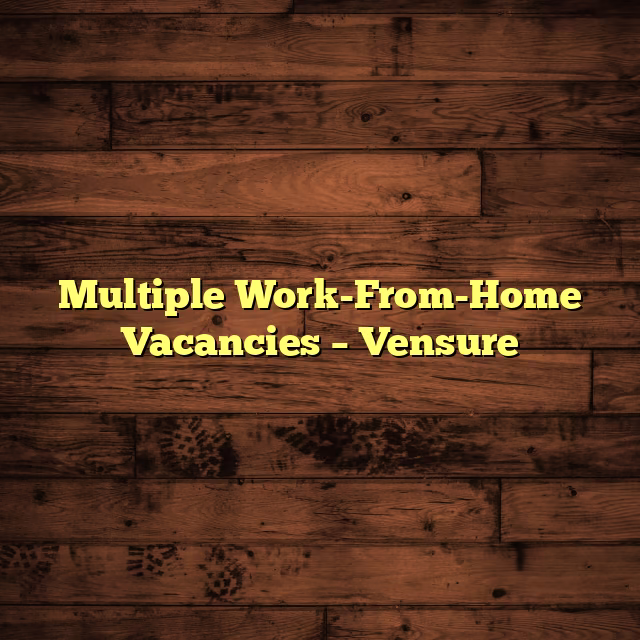Multiple Work-From-Home Vacancies – Vensure