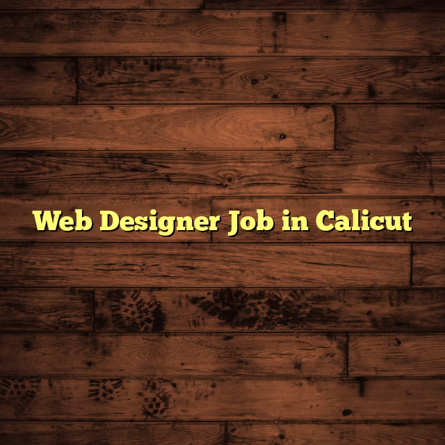 Web Designer Job in Calicut